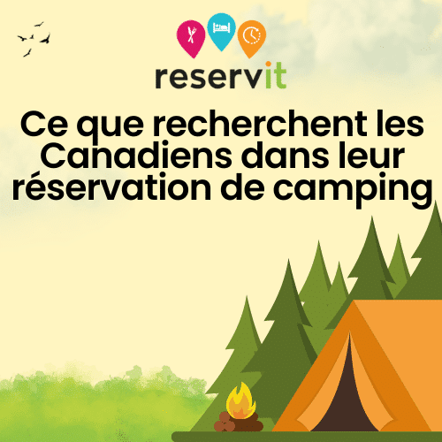 Ce que recherchent les canadiens dans leur réservation de camping