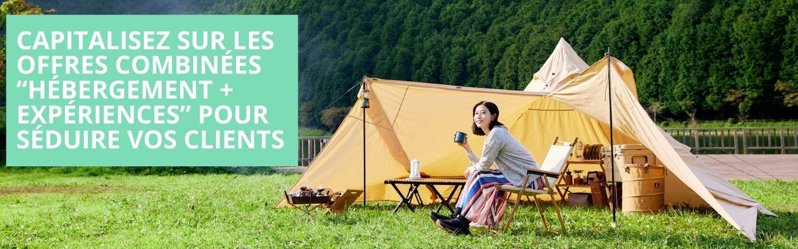 capitalisez sur les offres combinées “hébergement + expériences” pour séduire vos clients