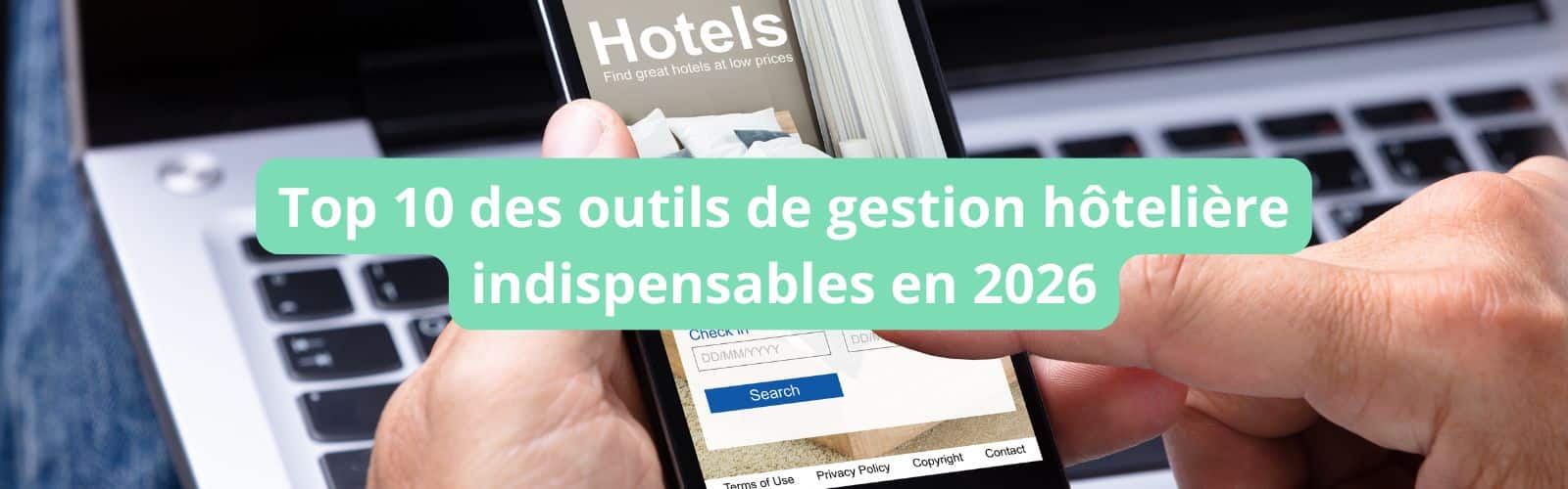 Bannière Top 10 des outils de gestion hôtelière blank